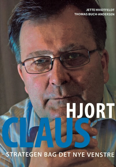 Claus Hjort - strategen bag det nye Venstre – omslag til lydbogen af Thomas Buch Andersen Jette Hvidtfeldt