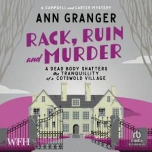 Rack, Ruin and Murder – okładka audiobooka, autor Ann Granger