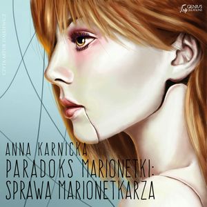 Paradoks Marionetki: Sprawa Marionetkarza – okładka audiobooka, autor Anna Karnicka