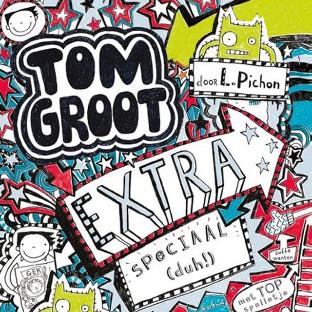 Tom Groot 6 - Extra speciaal (duh!) – omslag van het luisterboek van Liz Pichon