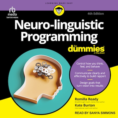 Neuro-linguistic Programming For Dummies, 4th Edition – omslag til lydbogen af Romilla Ready, Kate Burton