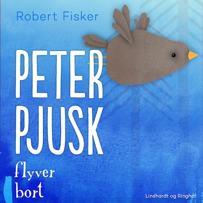 Peter Pjusk flyver bort – omslag til lydbogen af Robert Fisker