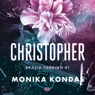 Christopher. #1.Bracia Torrino – okładka audiobooka, autor Monika Kondas