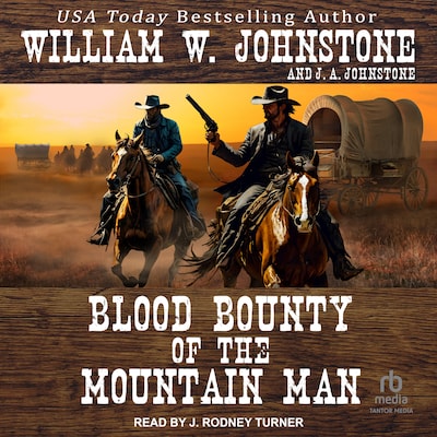 Blood Bounty of the Mountain Man – omslag til lydbogen af William W. Johnstone, J. A. Johnstone