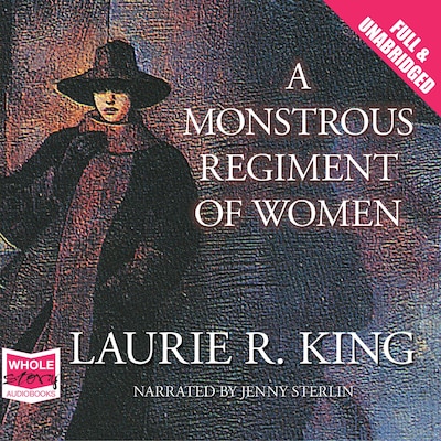 A Monstrous Regiment of Women – omslag til lydbogen af Laurie R. King