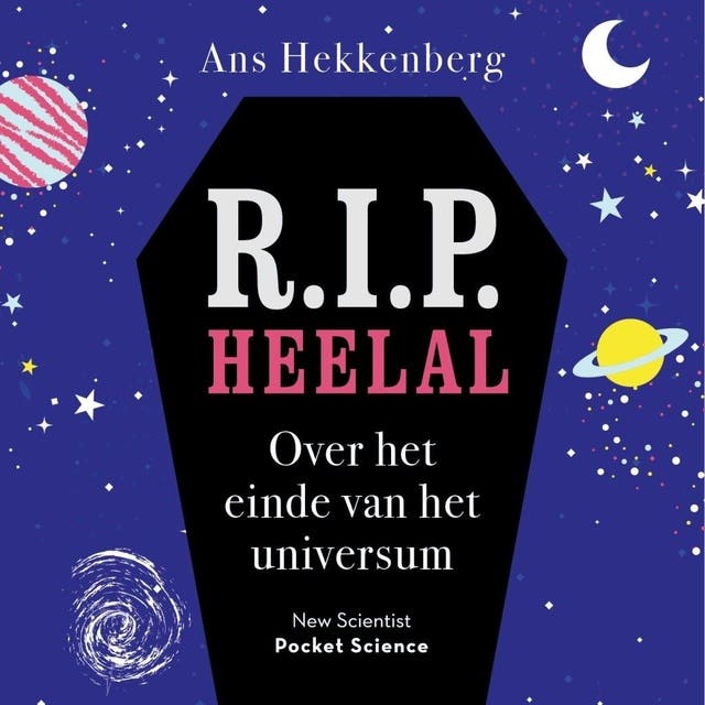 R.I.P. Heelal: Over het einde van het universum – omslag van het luisterboek van Ans Hekkenberg