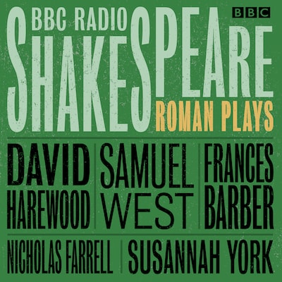 BBC Radio Shakespeare: A Collection of Three Roman Plays – omslag til lydbogen af William Shakespeare