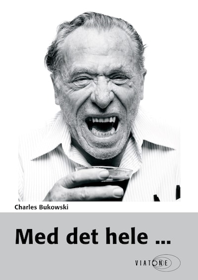 Med det hele ... – omslag til lydbogen af Charles Bukowski