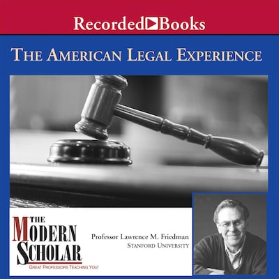 The American Legal Experience – omslag van het luisterboek van Lawrence Friedman