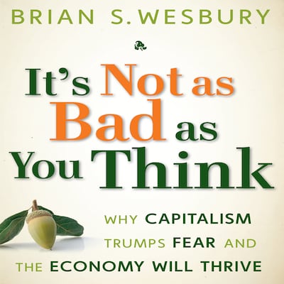 It's Not as Bad as You Think – omslag til lydbogen af Brian S. Wesbury