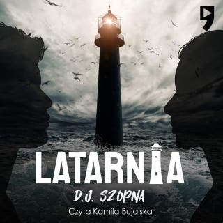 Latarnia – okładka audiobooka, autor D. J. Szopna