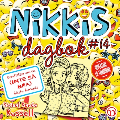 Nikkis dagbok #14: Berättelser om en (INTE SÅ BRA) bästa kompis