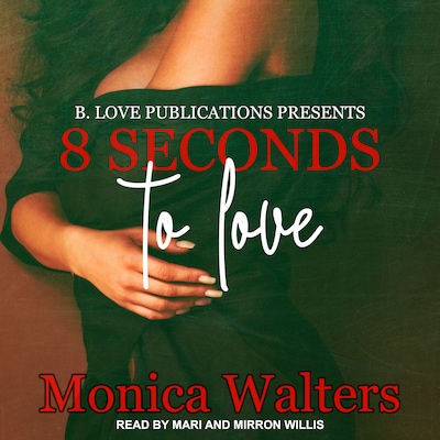 8 Seconds to Love