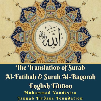 The Translation of Surah Al-Fatihah & Surah Al-Baqarah English Edition – omslag til lydbogen af Muhammad Vandestra, Jannah Firdaus Foundation