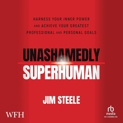 Unashamedly Superhuman – omslag til lydbogen af Jim Steele