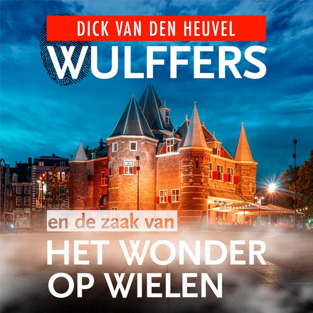 Wulffers en de zaak van het wonder op wielen