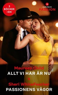 Allt vi har är nu / Passionens vågor – omslag till ljudboken av Maureen Child,Sheri WhiteFeather