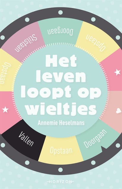 Het leven loopt op wieltjes: Vallen, opstaan en doorgaan – omslag van het luisterboek van Annemie Heselmans