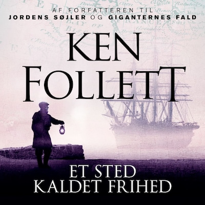 Et sted kaldet frihed – omslag til lydbogen af Ken Follett