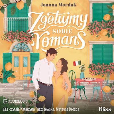 Zgotujmy sobie romans – okładka audiobooka, autor Joanna Mordak