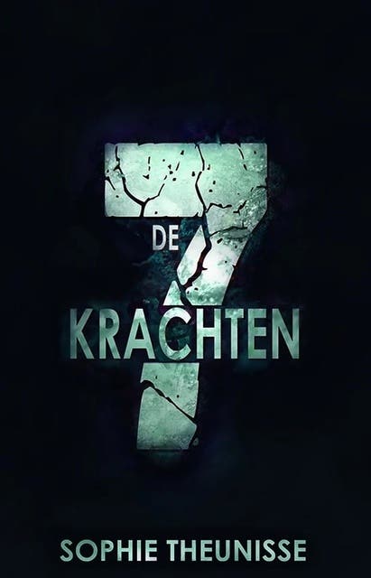 De 7 krachten – omslag van het luisterboek van Sophie Theunisse