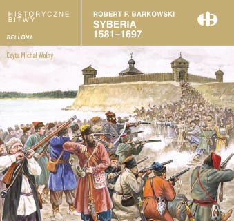 Syberia 1581-1697 – okładka audiobooka, autor Robert F. Barkowski