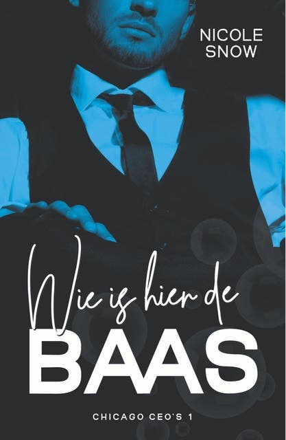 Wie is hier de baas – omslag van het luisterboek van Nicole Snow