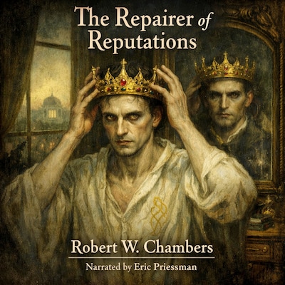 The Repairer for Reputations – omslag til lydbogen af Robert W. Chambers