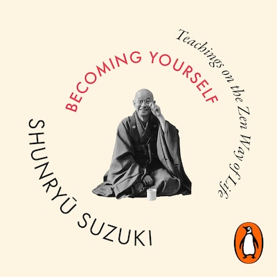 Becoming Yourself – omslag til lydbogen af Shunryu Suzuki