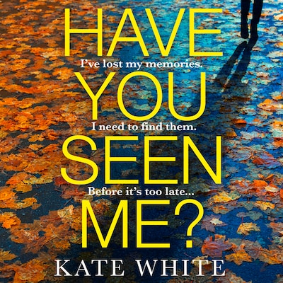 Have You Seen Me?