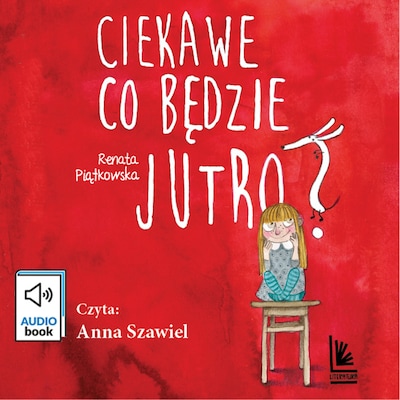 Ciekawe co będzie jutro