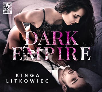 Dark Empire – okładka audiobooka, autor Kinga Litkowiec