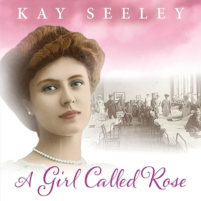 A Girl Called Rose – omslag til lydbogen af Kay Seeley
