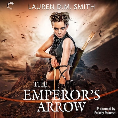 The Emperor's Arrow – omslag van het luisterboek van Lauren D.M. Smith