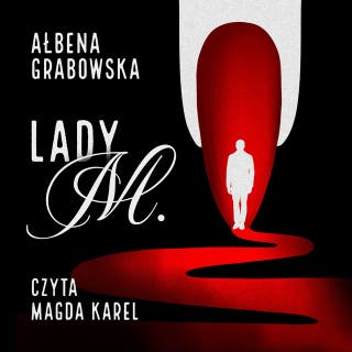 Lady M – okładka audiobooka, autor Ałbena Grabowska