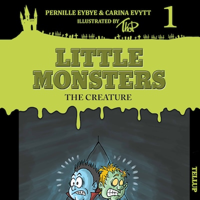 Little Monsters #1: The Creature – omslag til lydbogen af Carina Evytt, Pernille Eybye
