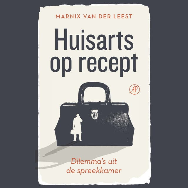 Huisarts op recept: Dilemma's uit de spreekkamer