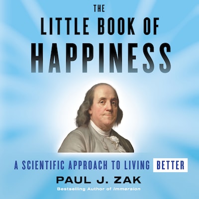 The Little Book of Happiness – omslag til lydbogen af Paul J. Zak