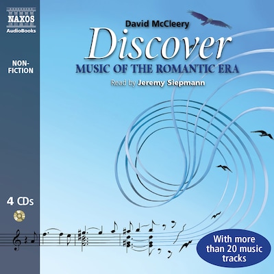 Discover Music of the Romantic Era