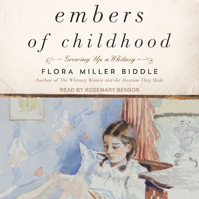 Embers of Childhood – omslag til lydbogen af Flora Miller Biddle