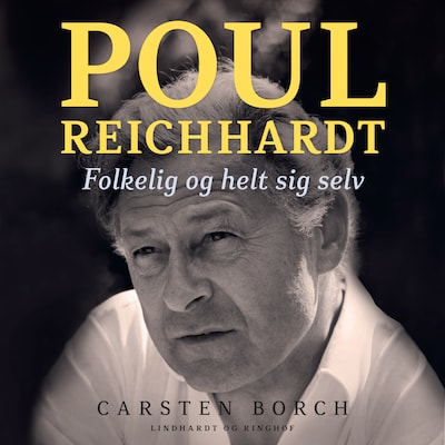 Poul Reichhardt. Folkelig og helt sig selv – omslag til lydbogen af Carsten Borch