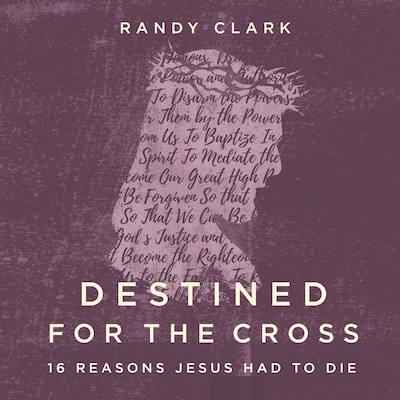 Destined for the Cross – omslag til lydbogen af Randy Clark