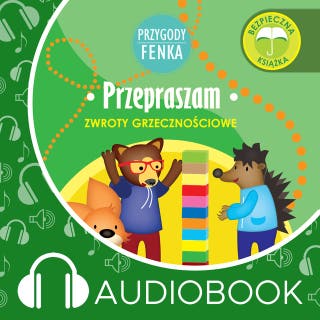 Przygody Fenka. Przepraszam – okładka audiobooka, autor Dominika Gałka