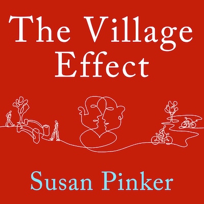 The Village Effect – omslag til lydbogen af Susan Pinker