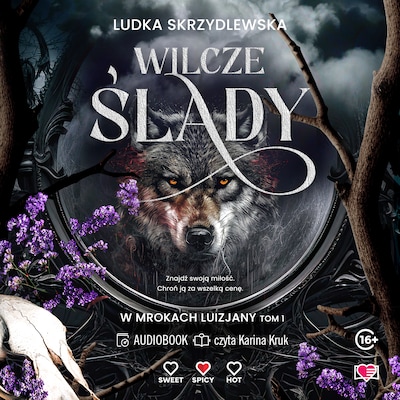 Wilcze ślady. W mrokach Luizjany. Tom 1 – okładka audiobooka, autor Ludka Skrzydlewska
