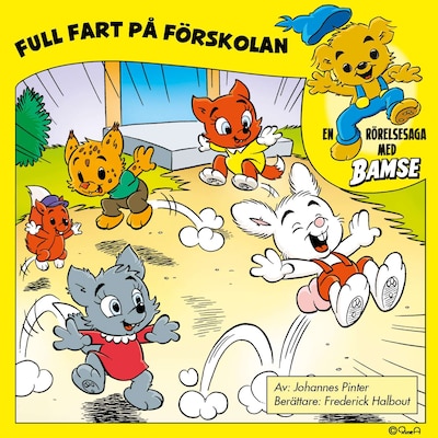Bamse. Full fart på förskolan
