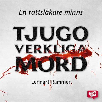 Tjugo verkliga mord – En rättsläkare minns