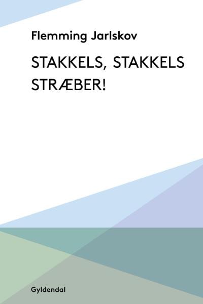 Stakkels, stakkels stræber! – omslag til lydbogen af Flemming Jarlskov