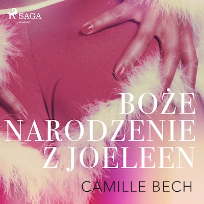 Boże Narodzenie z Joeleen - opowiadanie erotyczne – okładka audiobooka, autor Camille Bech
