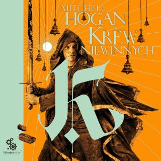 Krew niewinnych – okładka audiobooka, autor Mitchell Hogan